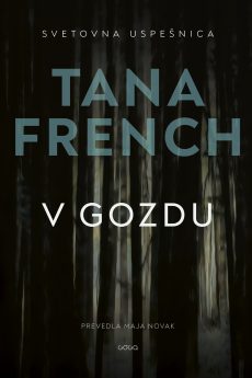 Tana French: V gozdu