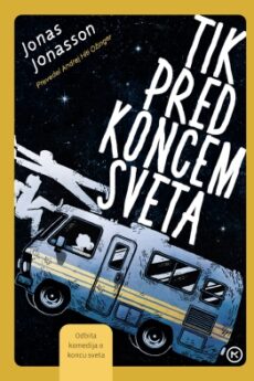 Tik pred koncem sveta - Jonas Jonasson